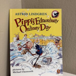 Pippi’s Extraordinary ordinary day
